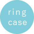 ring case